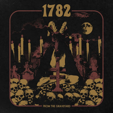 1782 - From The Graveyard [CD] (ONLINE ORDER ONLY)