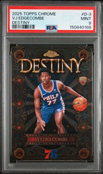 Graded 2025 Topps Chrome VJ Edgecombe #D3 Destiny Rookie RC Basketball Card PSA 9 Mint (ONLINE ORDER ONLY)
