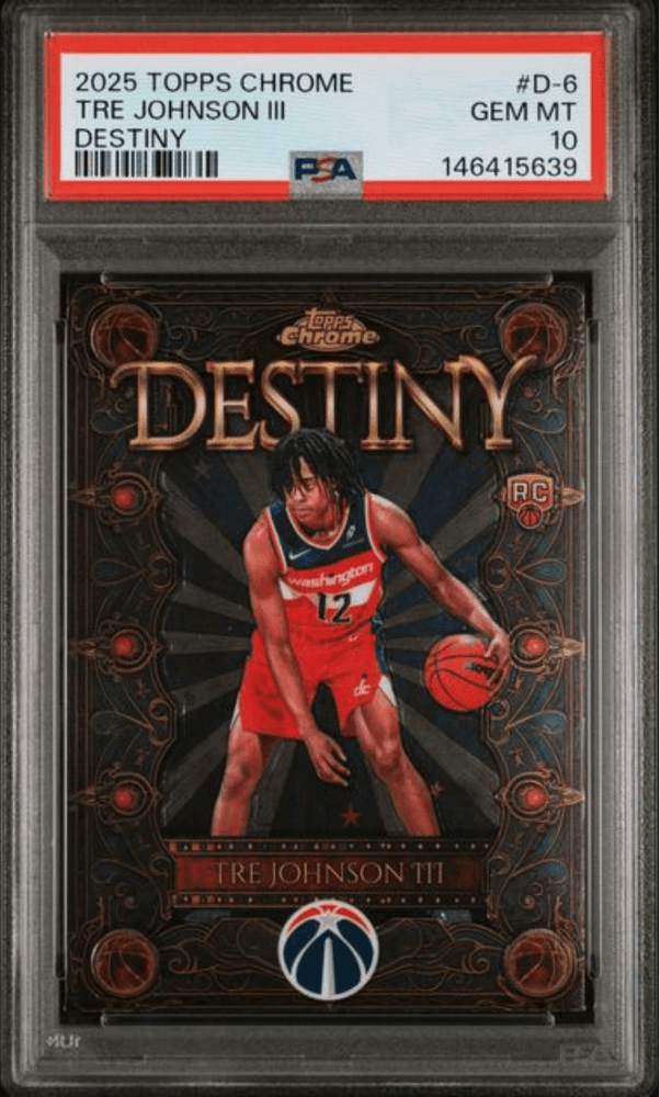 Graded 2025 Topps Chrome Tre Johnson III #D6 Destiny Rookie RC Basketball Card PSA 10 Gem Mint (ONLINE ORDER ONLY)