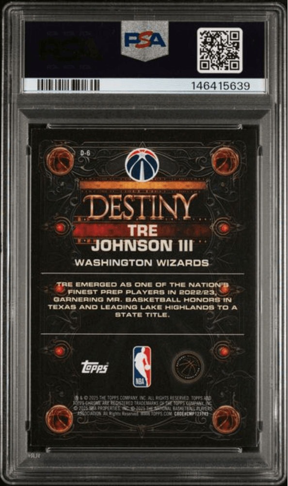 Graded 2025 Topps Chrome Tre Johnson III #D6 Destiny Rookie RC Basketball Card PSA 10 Gem Mint (ONLINE ORDER ONLY)