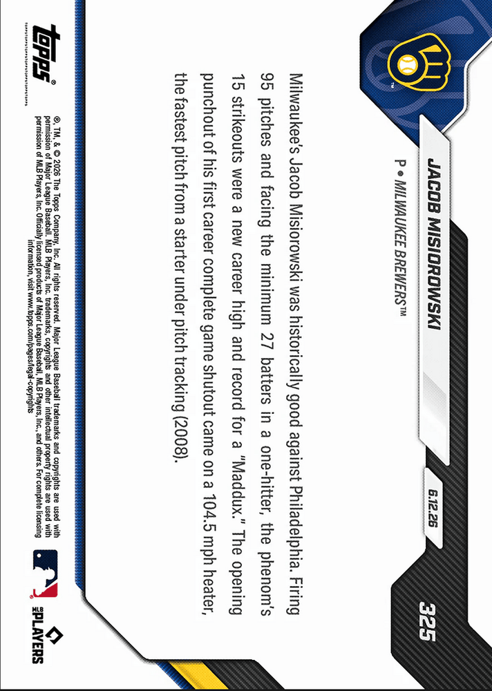 2026 Topps Now Jacob Misiorowski #325 Career High 15Ks in Historic 1 Hit 'Maddux' Milwaukee Brewers Rookie RC Baseball Card (ONLINE ORDER ONLY)
