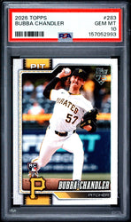 Graded 2026 Topps Bubba Chandler #283 Rookie RC Baseball Card PSA 10 Gem Mint (ONLINE ORDER ONLY)