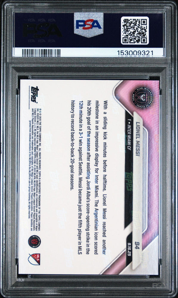 Graded 2025 Topps Now MLS Lionel Messi #94 Consecutive 20-Goal Seasons Soccer Card PSA 10 Gem Mint (ONLINE ORDER ONLY)