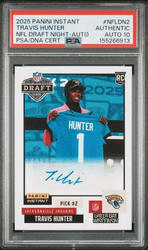 Graded 2025 Panini Instant Travis Hunter #NFLDN2 NFL Draft Night Auto Rookie RC Football Card Authentic Auto PSA 10 Gem Mint (ONLINE ORDER ONLY)