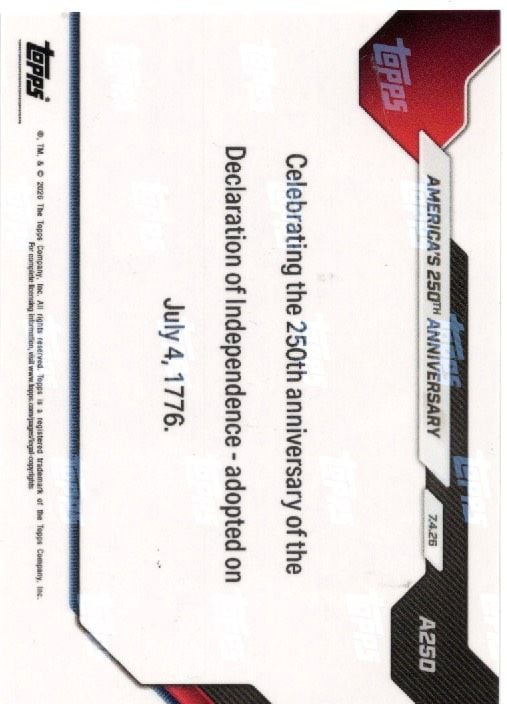 2026 Topps Now America #A250 Red White & Blue Flag Foil /250 America's 250th Anniversay Memorabilia Card (ONLINE ORDER ONLY)
