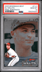 Graded 2025 Topps Bowmans Best Eli Willits #P21 Pixel Portraits Rookie RC Baseball Card PSA 10 Gem Mint (ONLINE ORDER ONLY)