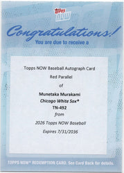 2026 Topps Now Munetaka Murakami #492 Red Foil Auto /5 2HRs Power Career High 6 RBI on Bobblehead Day Chicago White Sox Rookie RC Redemption Baseball Card (ONLINE ORDER ONLY)