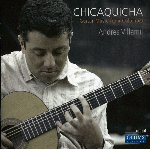 Chicaquicha: Guitar Music from Colombia [CD]