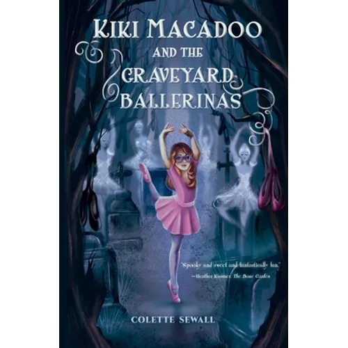 Kiki MacAdoo and the Graveyard Ballerinas - Paperback (ONLINE ORDER ONLY)