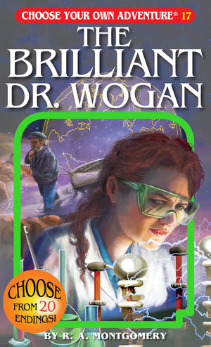 Choose Your Own Adventure: 17 The Brilliant Dr. Wogan