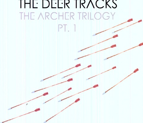 The Archer Trilogy [Pt. 1]