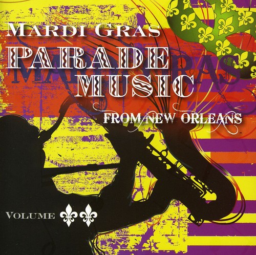 Mardi Gras Parade Music From New Orleans, Vol. 2 [CD]
