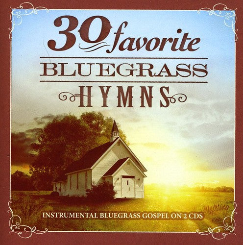 30 Favorites Bluegrass Hymns [2 CD]
