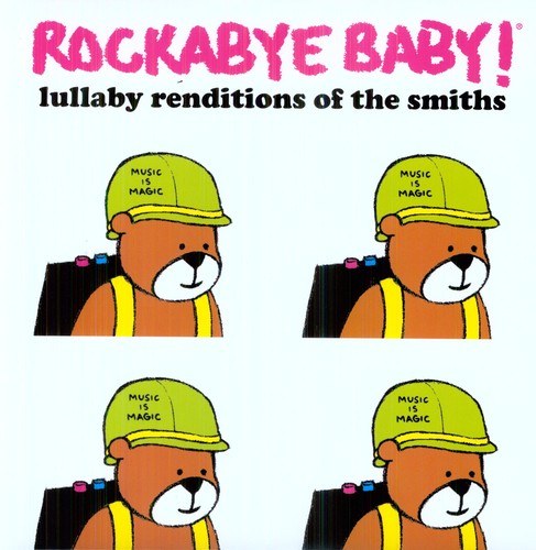 Rockabye Baby! Lullaby Renditions Of The Smiths [Import]