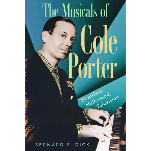 The Musicals of Cole Porter: Broadway, Hollywood, Television - Hardcover (ONLINE ORDER ONLY)