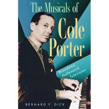 The Musicals of Cole Porter: Broadway, Hollywood, Television - Hardcover (ONLINE ORDER ONLY)