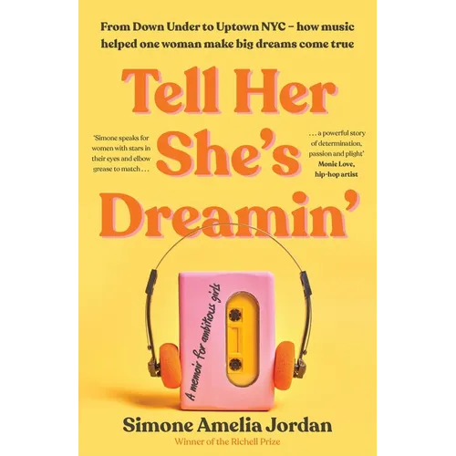 Tell Her She's Dreamin': A memoir for ambitious girls - Paperback (ONLINE ORDER ONLY)