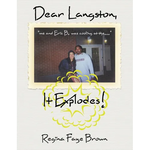 Dear langston, It Explodes! - Paperback (ONLINE ORDER ONLY)