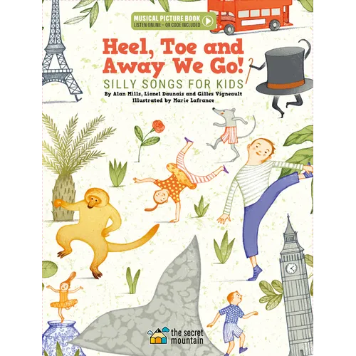 Heel, Toe and Away We Go!: Silly Songs for Kids - Hardcover (ONLINE ORDER ONLY)