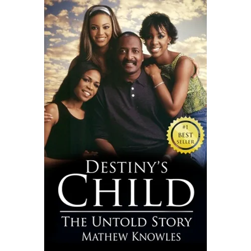 Destiny's Child: The Untold Story - Hardcover (ONLINE ORDER ONLY)