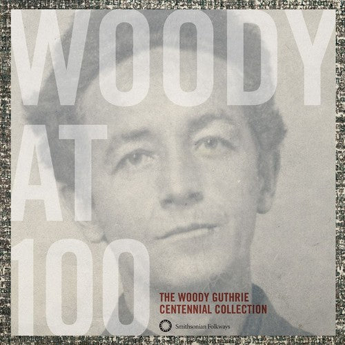 Woody At 100: The Woody Guthrie Centennial Collection [CD]