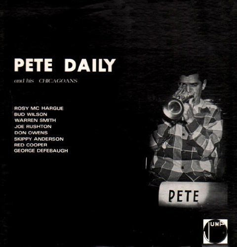 Pete Daily and His Chicagoans [LP]
