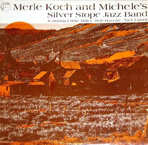 Merle Koch and Michelle's Silver Stope Band [LP]