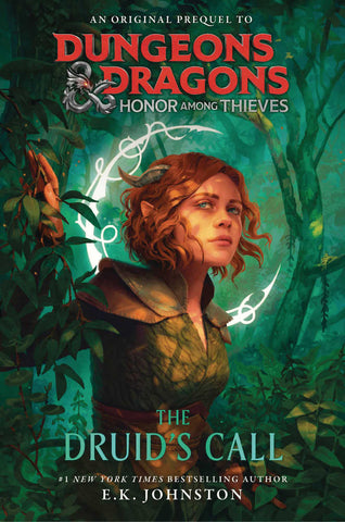 Dungeons & Dragons: Honor Among Thieves - The Druid's Call (Hardcover Novel) (Online Order Only)