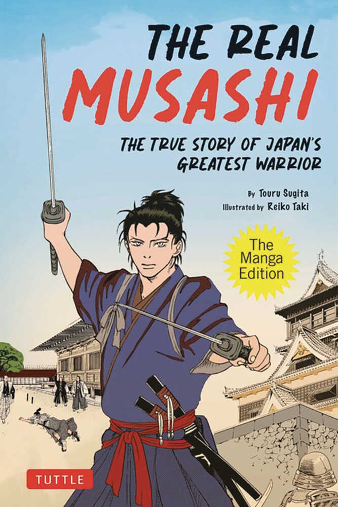 Real Musashi True Story Of Japans Greatest Warrior Graphic Novel
