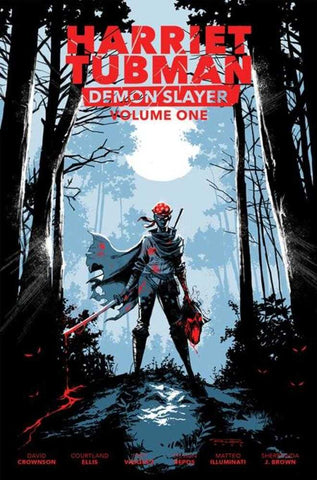 Harriet Tubman Demon Slayer Volume 01 TPB Limited Edition (ONLINE ORDER ONLY)