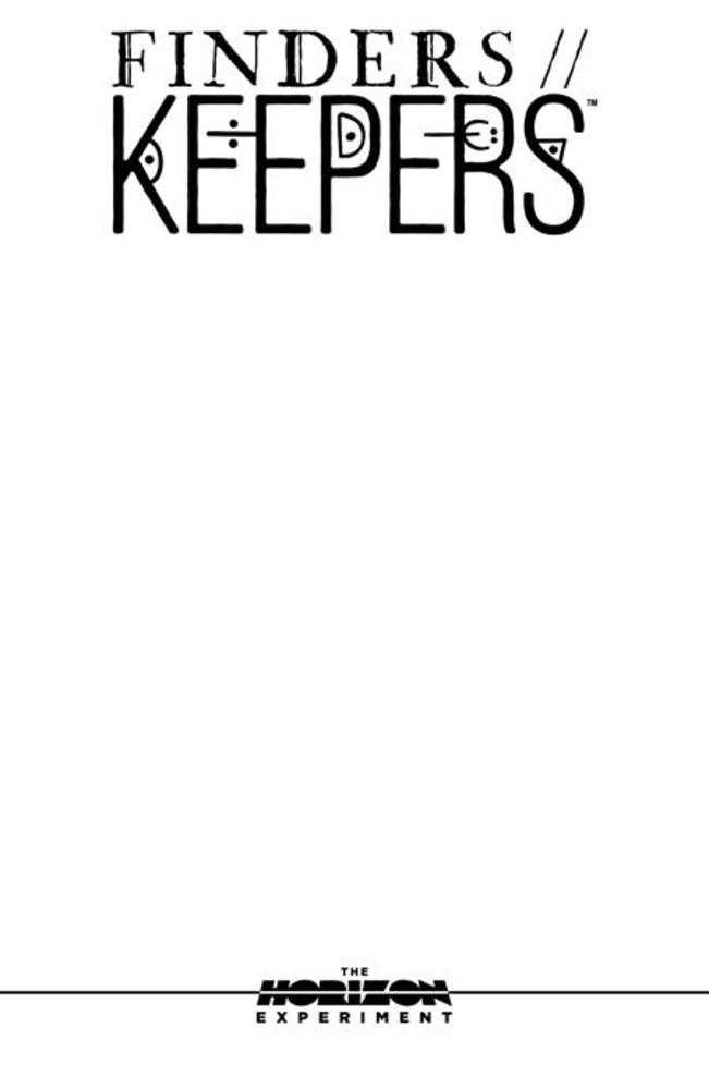 Finders Keepers #1 (One Shot) (The Horizon Experiment) Cover D Blank Sketch Variant (Mature) (Online Order Only)