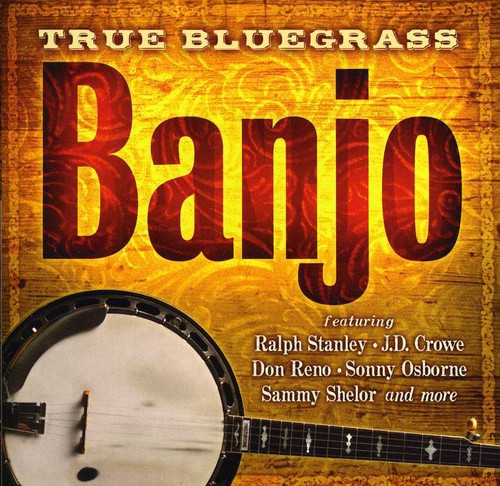 True Bluegrass Banjo [CD]