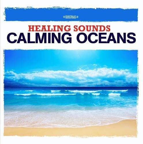 Healing Sounds - Calming Oceans [CD]