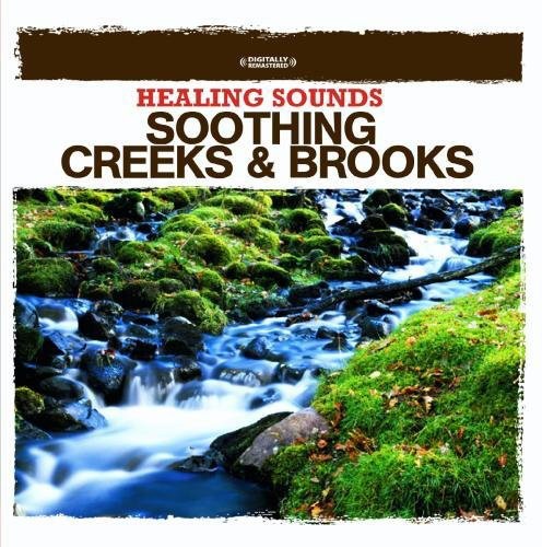 Healing Sounds - Soothing Creeks & Brooks [CD]