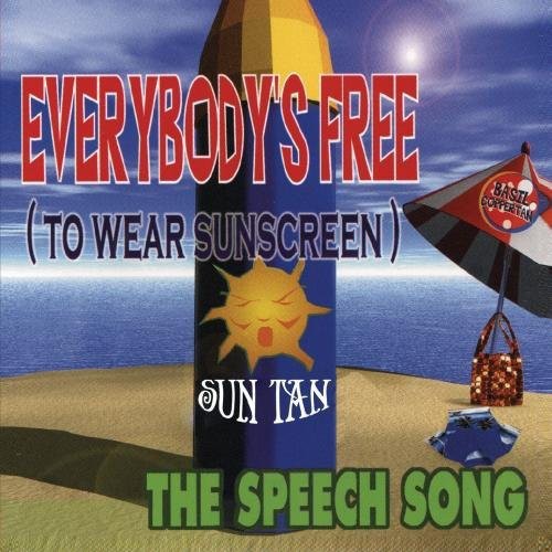 Everybody's Free (To Wear Sunscreen) [CD]