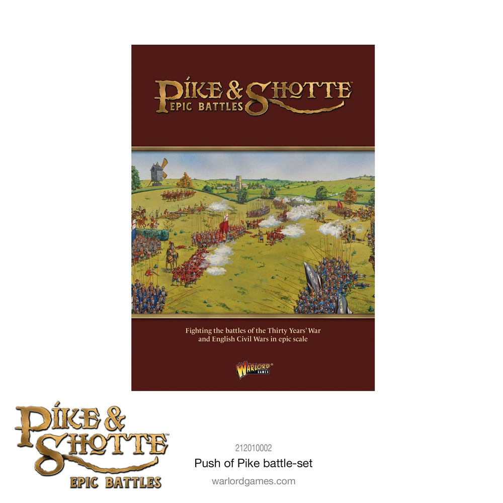 Pike & Shotte Epic Battles - Push of Pike Starter Set (ONLINE ORDER ONLY)