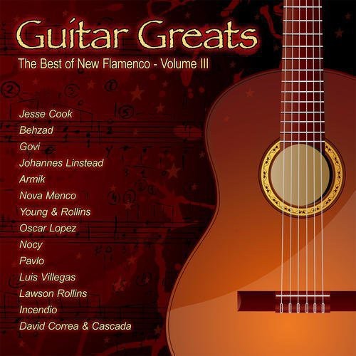 Guitar Greats: The Best Of New Flamenco - Volume 3 [CD]