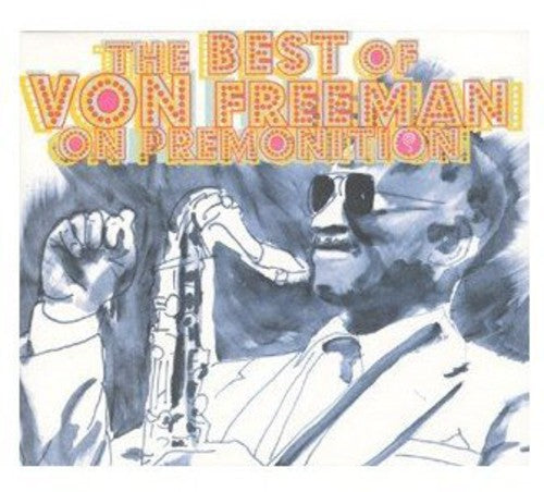 Best of Von Freeman on Premonition [CD]