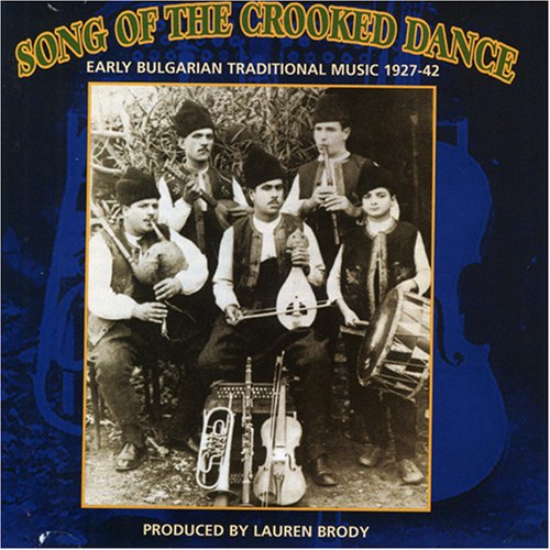 Song Of Crooked Dance: Bulgarian Music 1927-42 / V [CD]