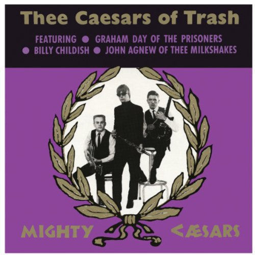 Thee Caesars of Trash [LP]