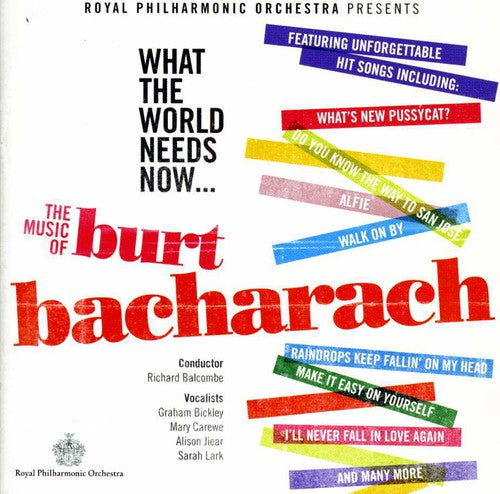 What the World Needs Now: Music of Bacharach [CD]