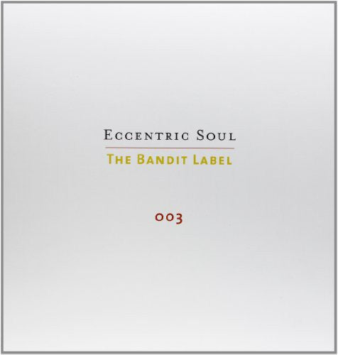 Eccentric Soul, Vol. 3: The Bandit Label [LP]