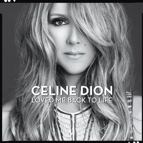 Loved Me Back to Life [CD]