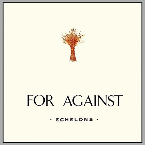 For Against: Echelons December In the Marshes [LP]