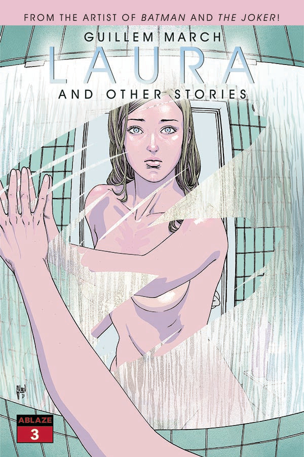 Laura #3 A Guillem March (Mr) (01/19/2022) Ablaze (ONLINE ORDER ONLY)