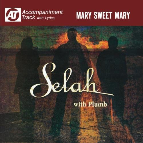 Mary Sweet Mary (Accompaniment Track) [CD]