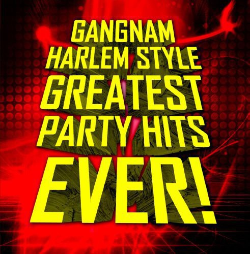 Gangnam Harlem Style: Greatest Party Hits / Various [CD]