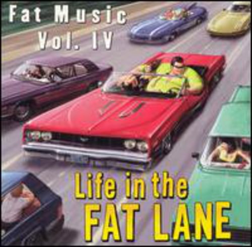 Vol. 4-Life In The Fat Lane [LP]