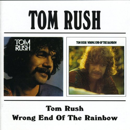 Tom Rush/Wrong End Of The Rainbow [Import]