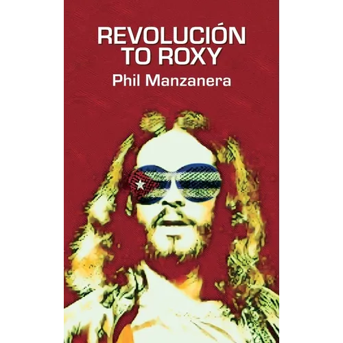 Revolución to Roxy - Hardcover (ONLINE ORDER ONLY)